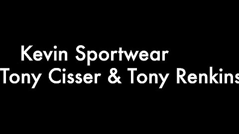 Kevin Sportwear, Tony Cisser and Tony Renkins