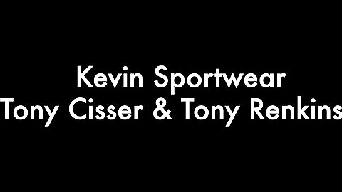 Kevin Sportwear, Tony Cisser and Tony Renkins