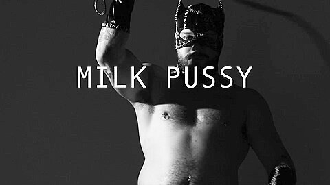 Milk Pussy