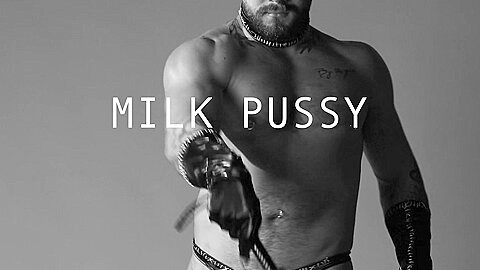 Milk Pussy